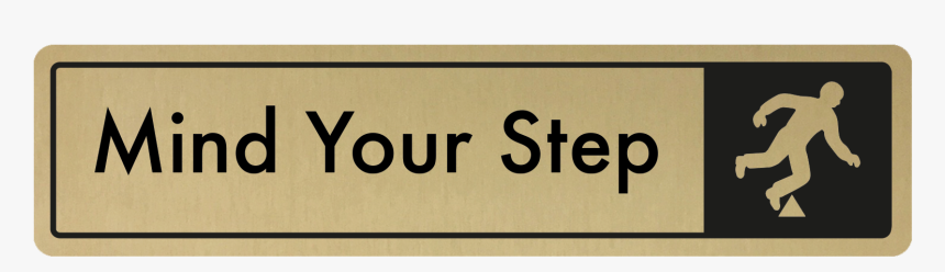 Mind The Step Door Sign - Take Stock In Children, HD Png Download