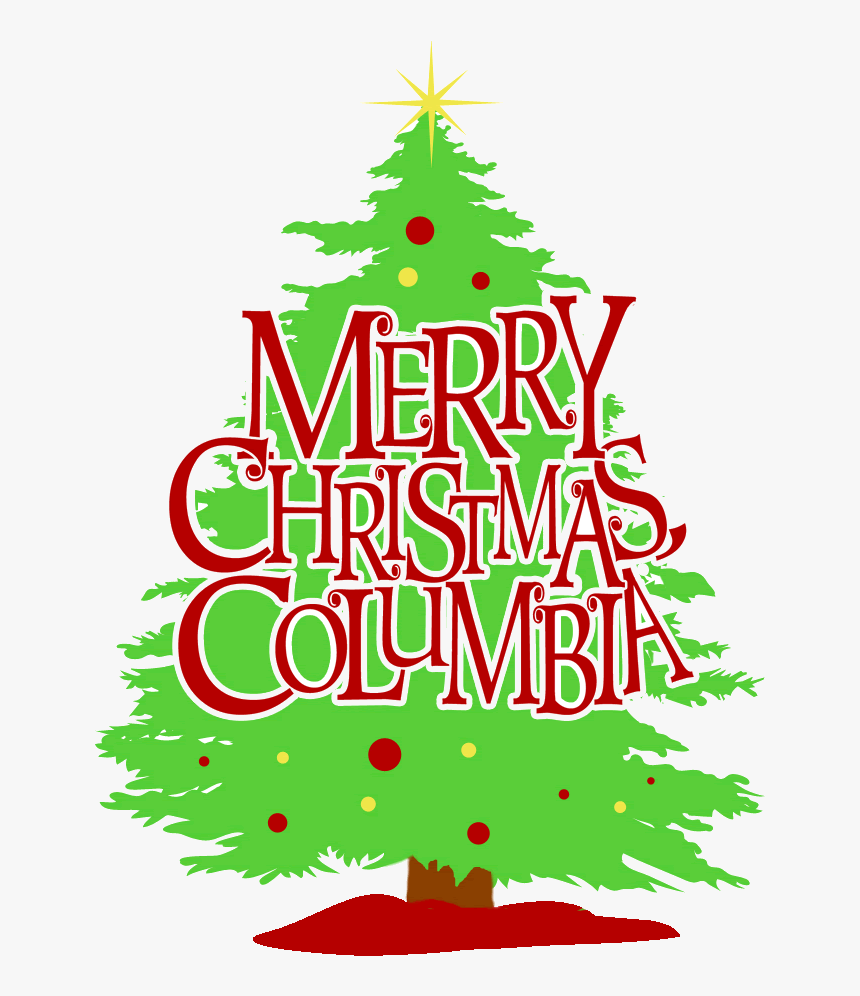 Merry Christmas, Columbia - Christmas Tree, HD Png Download
