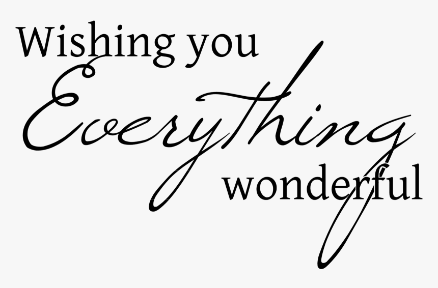 Wishing You Everything Good, HD Png Download