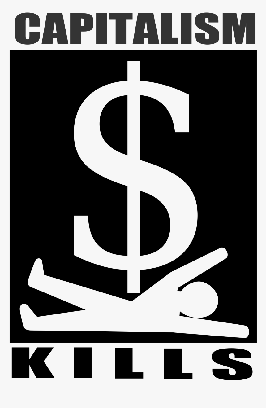 Clipart - Capitalism Kills Png, Transparent Png