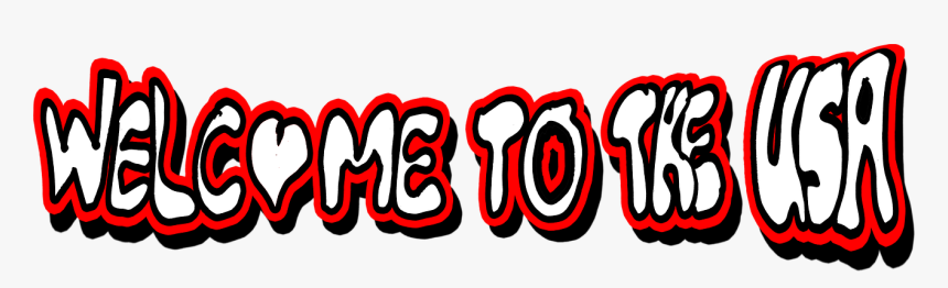 Welcome, Usa, Saying, Graffiti - Welcome To Usa Png, Transparent Png