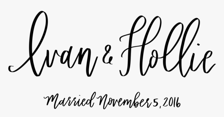 Ivan & Hollie Married Copy - Calligraphy, HD Png Download