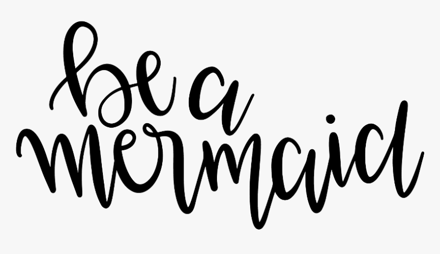 #words #quotes #sayings #beamermaid #mermaids #mermaid - Mermaid Quotes Png, Transparent Png