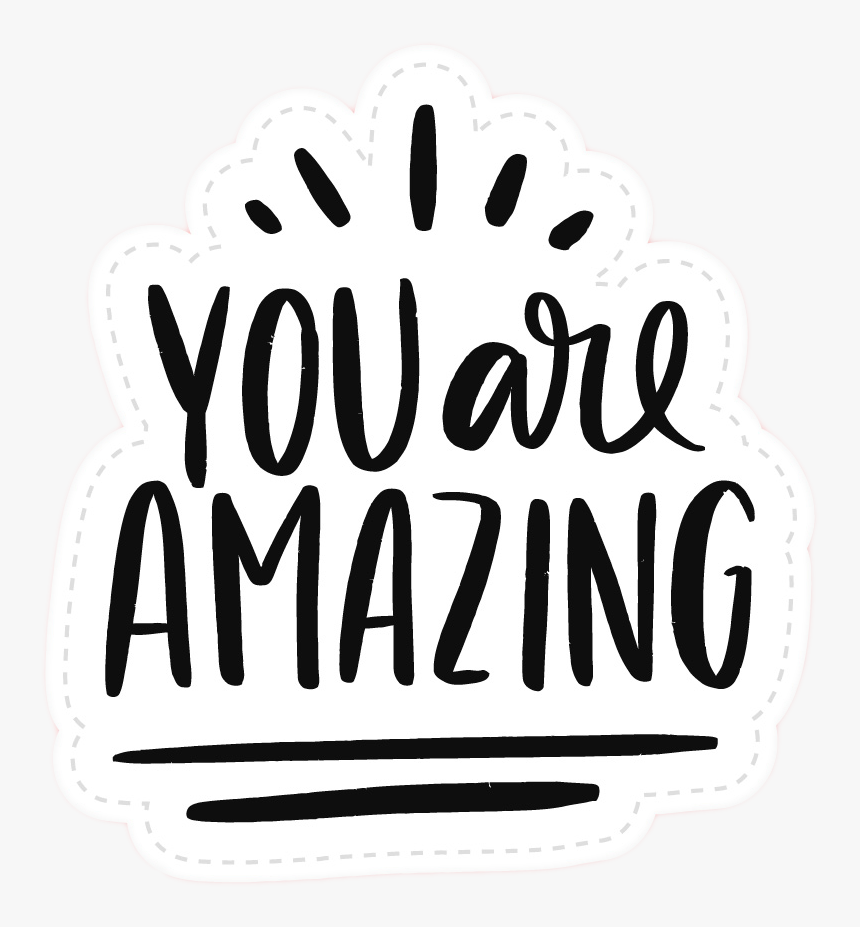 #youareamazing #amazing #words #wordart #motivation, HD Png Download