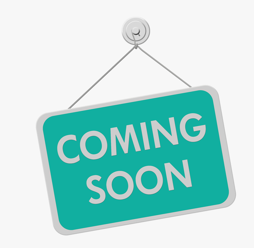 Coming Soon - Sign, HD Png Download