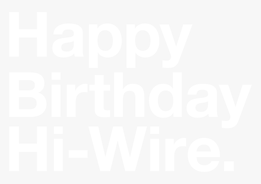 Happy Birthday Hi Wire - Poster, HD Png Download