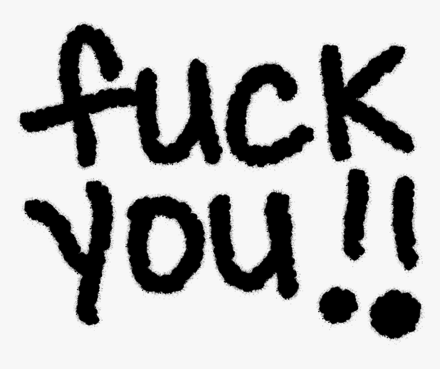 #words #profanity #fuckyou - Illustration, HD Png Download
