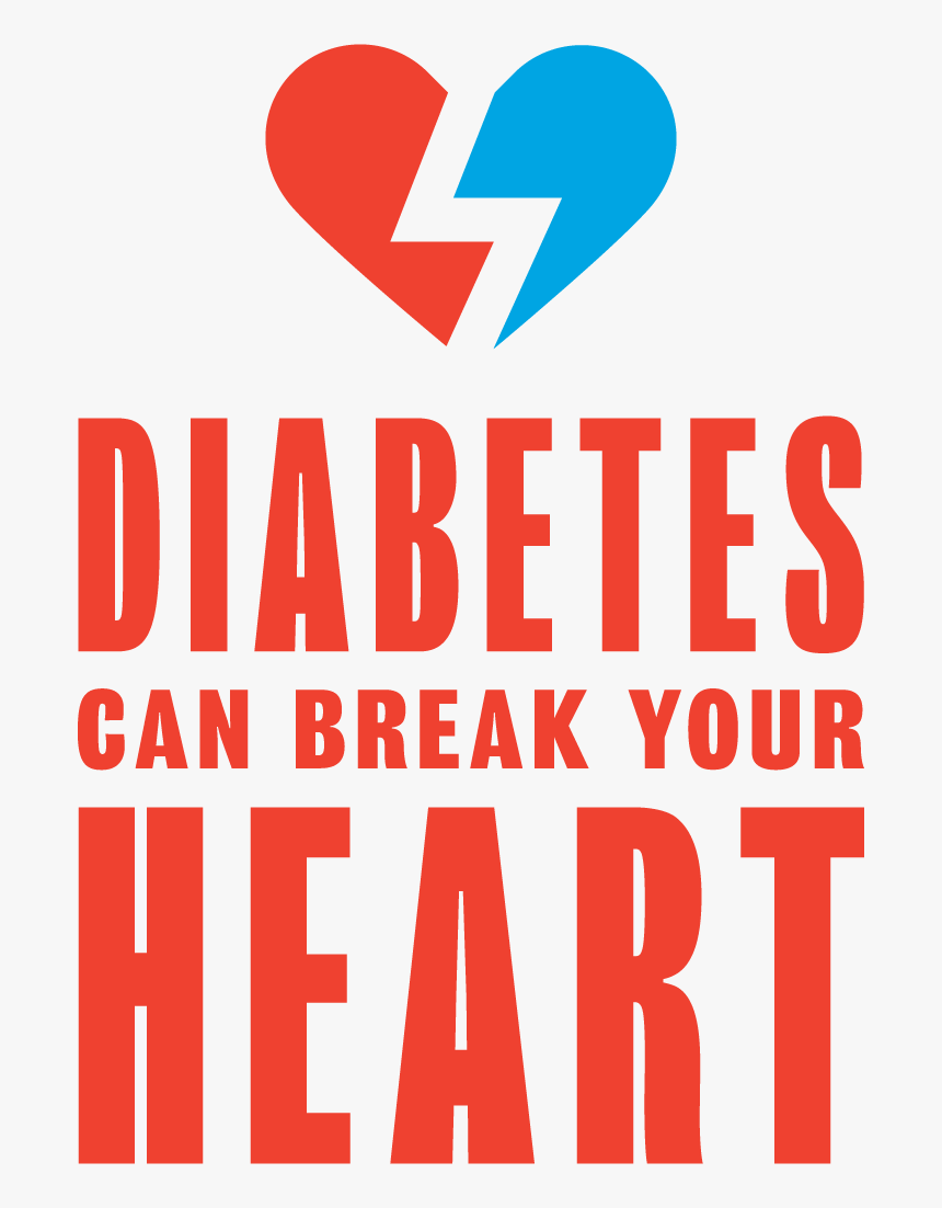 Don T Let Type 2 Diabetes Break Your Heart - Diabetes Can Break Your Heart, HD Png Download