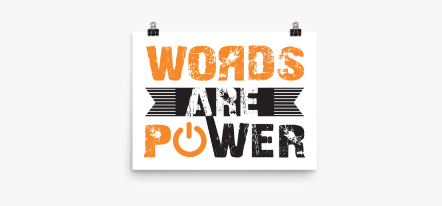 Words Are Power - Poster, HD Png Download
