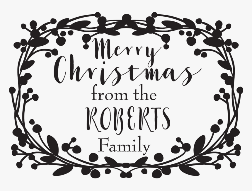 Transparent Christmas Wreath Png - Merry Christmas From The Roberts Family, Png Download