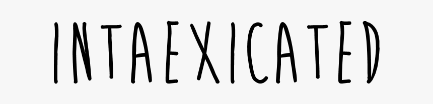 Intaexicated - Calligraphy, HD Png Download