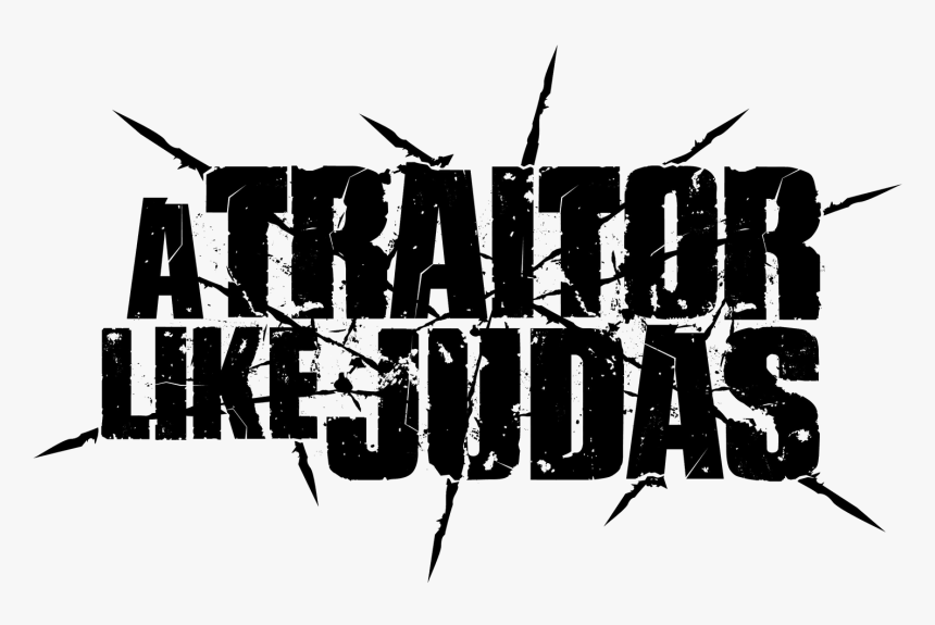 Traitor Like Judas, HD Png Download