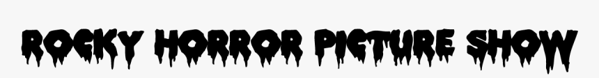 Rocky Horror Picture Show - Rocky Horror Picture Show Font, HD Png Download