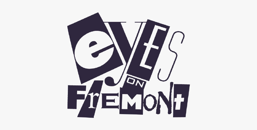 Eyes On Fremont - Graphic Design, HD Png Download
