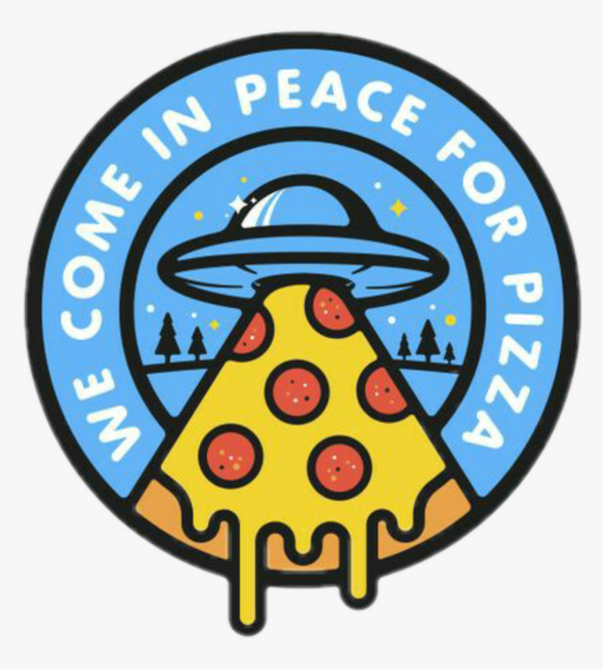 Ufo Drawing Pizza - We Come In Peace Pizza, HD Png Download