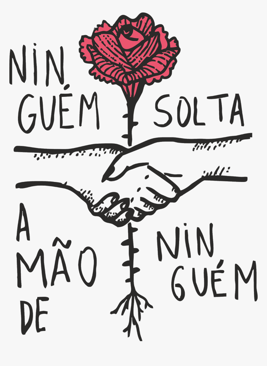 Ninguém Solta A Mão De Ninguém Png, Transparent Png