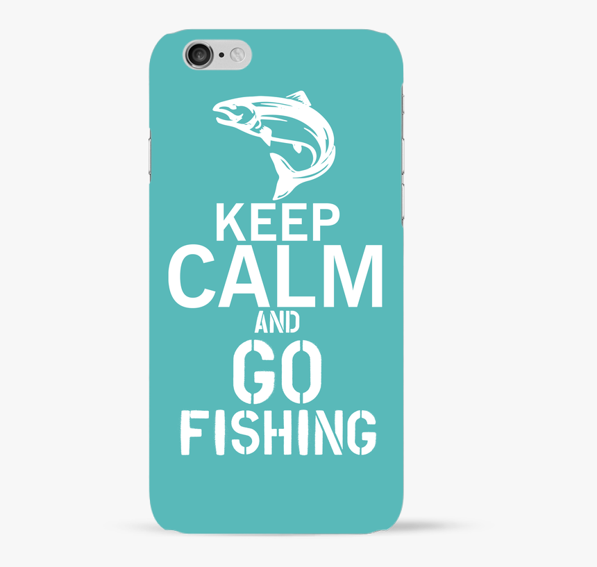 Coque 3d Iphone 6 Keep Calm Fishing Par Original T-shirt - Vada A Bordo, HD Png Download