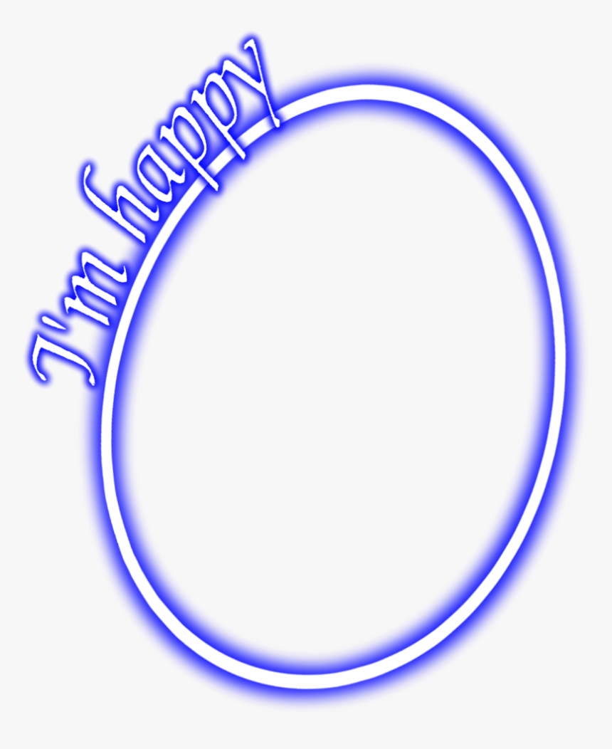 #neon #glow #round #blue #happy #frame #border #freetoedit - Circle, HD Png Download