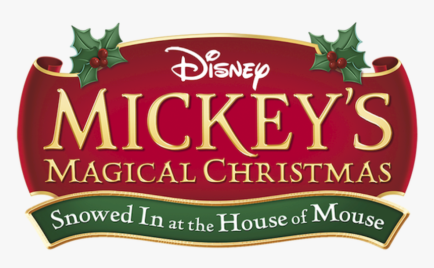 Mickey's Magical Christmas Snowed In At The House Of, HD Png Download
