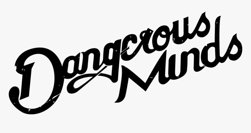 Dangerous Minds Clothing & Kicks - Calligraphy, HD Png Download