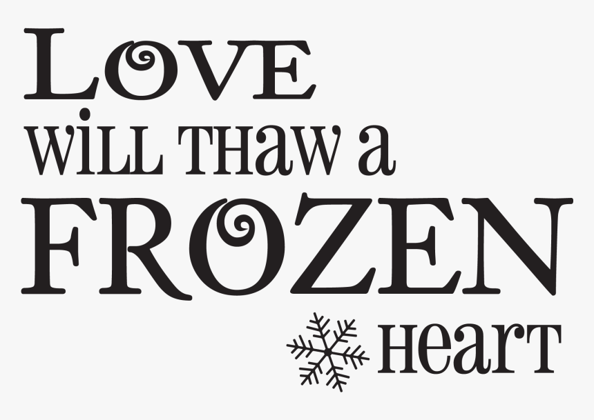 Love Will Thaw A Frozen Heart - Poster, HD Png Download