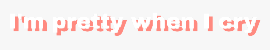 #quote #text #impretty #pretty #cry #sad #imprettywhenicry - Carmine, HD Png Download