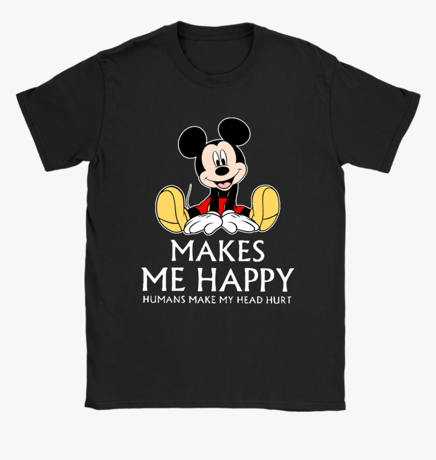 Disney Mickey Mouse Makes Me Happy Humans Make My Head - Little Bit Of The Bubbly, HD Png Download