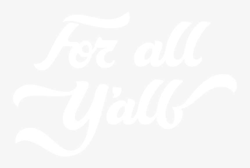 For All Yall Scene On Landing Page - Calligraphy, HD Png Download