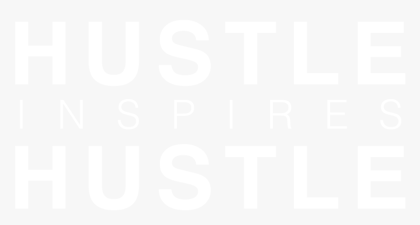 Hustle Inspires Hustle, HD Png Download