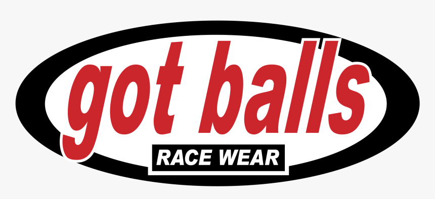 Got Balls Racewear Logo Png Transparent - Got Balls Race Wear, Png Download