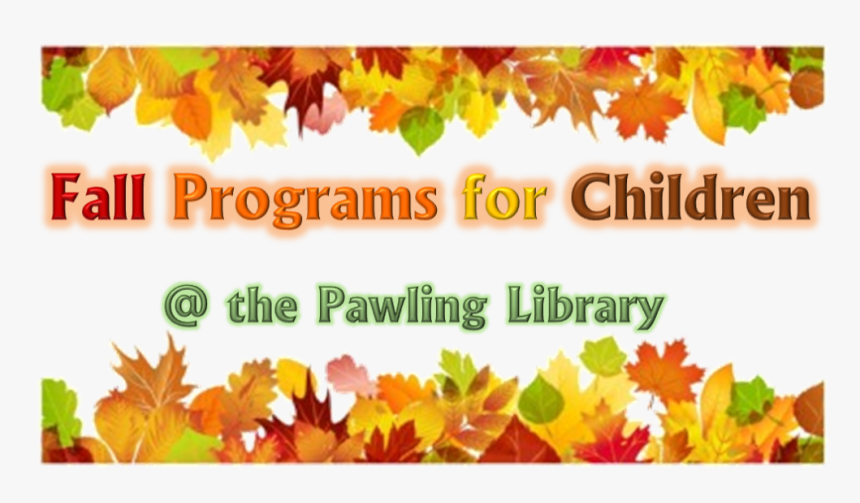 Children S Fall Programs Are Up And Running Please - School Closed For Thanksgiving, HD Png Download