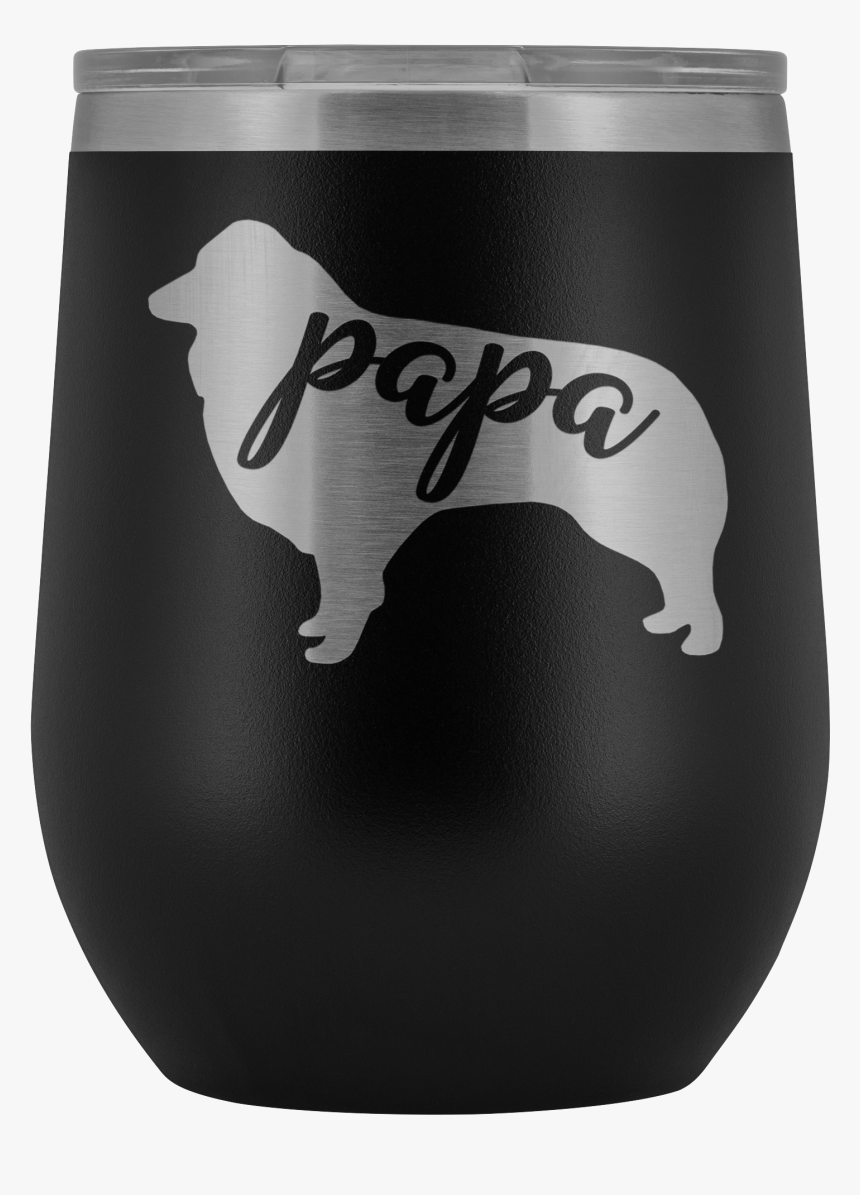 Australian Shepherd Papa Wine Tumbler With Lid, Aussie - Dog, HD Png Download