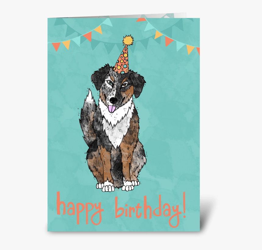 Birthday Dog Greeting Card Australian Shepherd Happy Birthday, HD Png