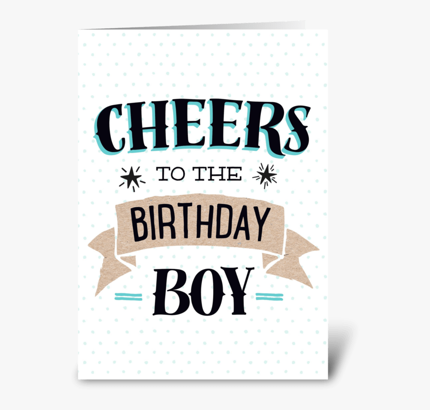 Birthday Boy Greeting Card - Poster, HD Png Download