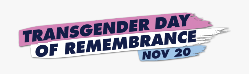Trans Day Of Remembrance 2019 List, HD Png Download