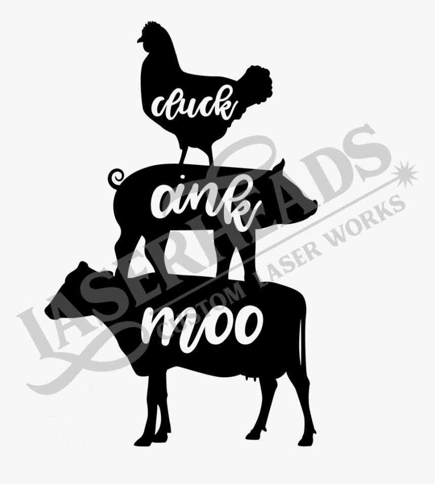 Cluck Oink Moo - Chicken Pig Cow Sign, HD Png Download