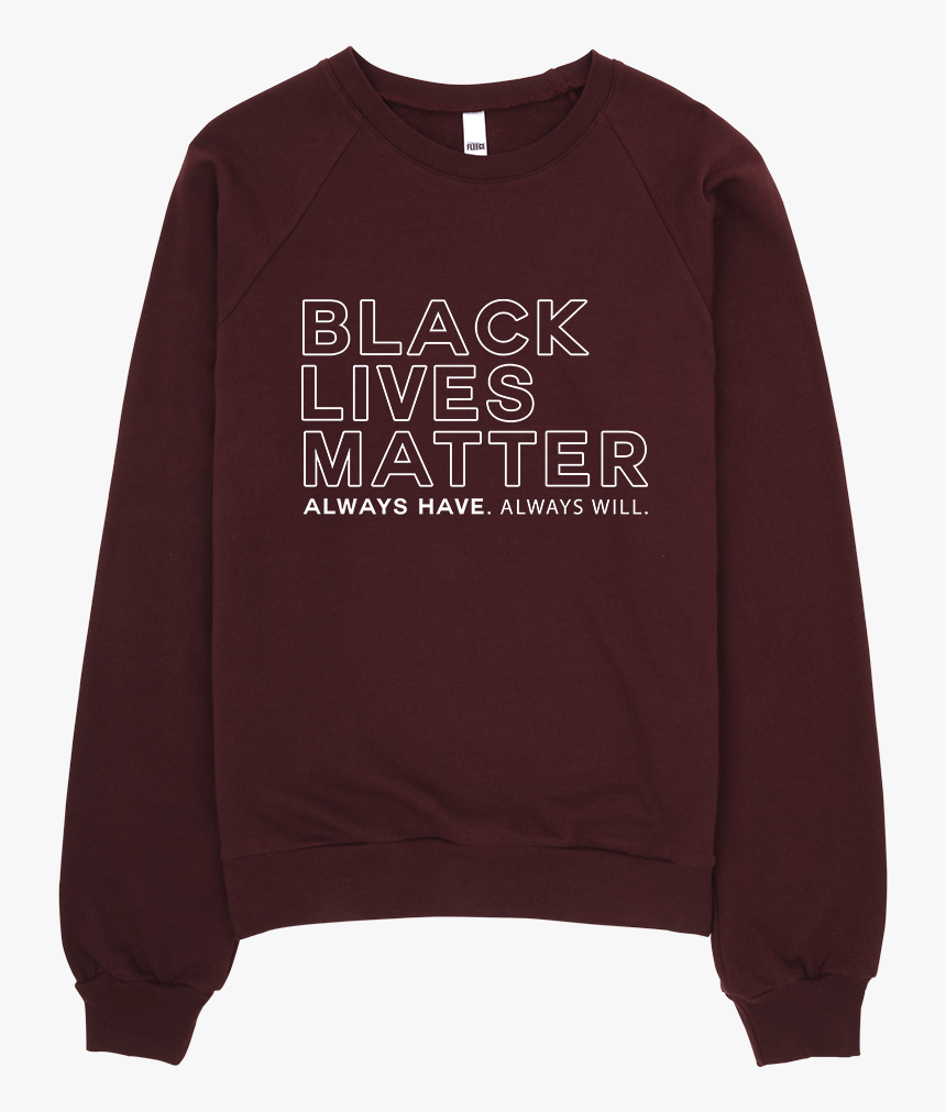 Black Lives Matter Sweatshirt Black Lives Matter Sweatshirt - Sweatshirt, HD Png Download