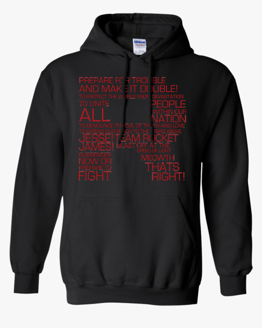 Team Rocket Motto Pullover Hoodie - Hoosier Tire Hoodie, HD Png Download