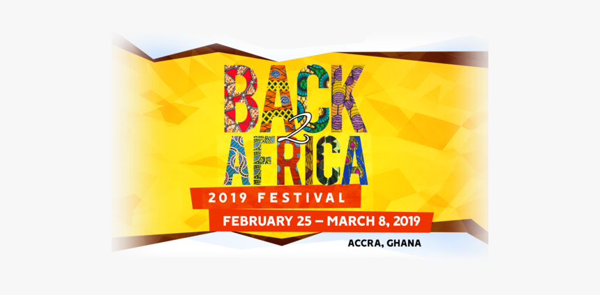 Image Of Flagship Back 2 Africa Festival 2019 Ltd - Graphic Design, HD Png Download