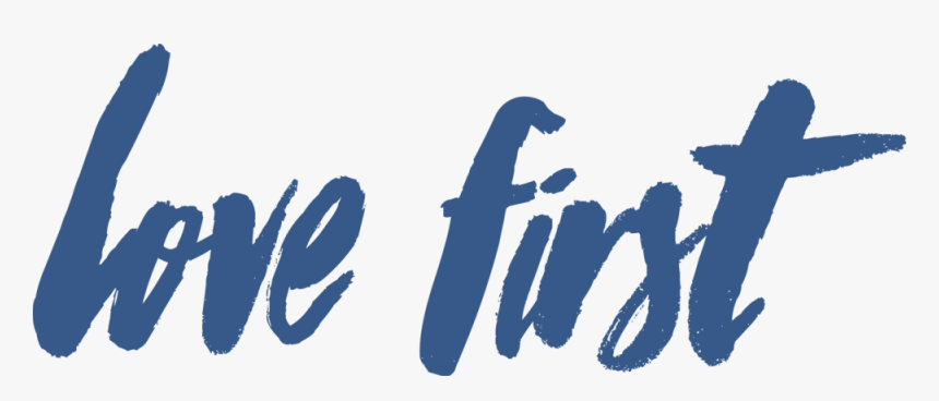 Love First Logo - Calligraphy, HD Png Download