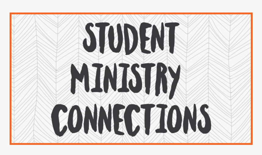 Student Ministry Connections Poster, HD Png Download , Transparent