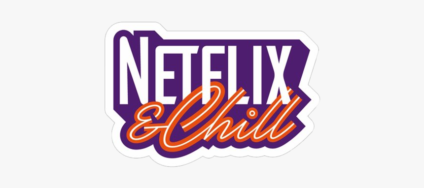 Netflix And Chill Png Photos - Graphics, Transparent Png