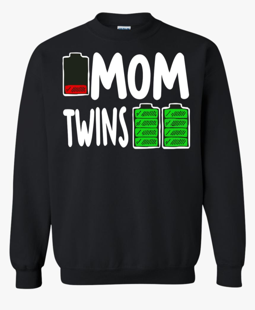 Mom Low Battery Twins Full Charge Shirt Sweatshirt, HD Png Download
