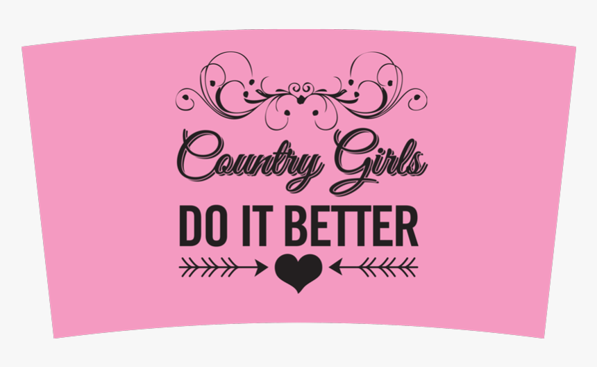 Country Girls Do It Better - Parking Signs, HD Png Download