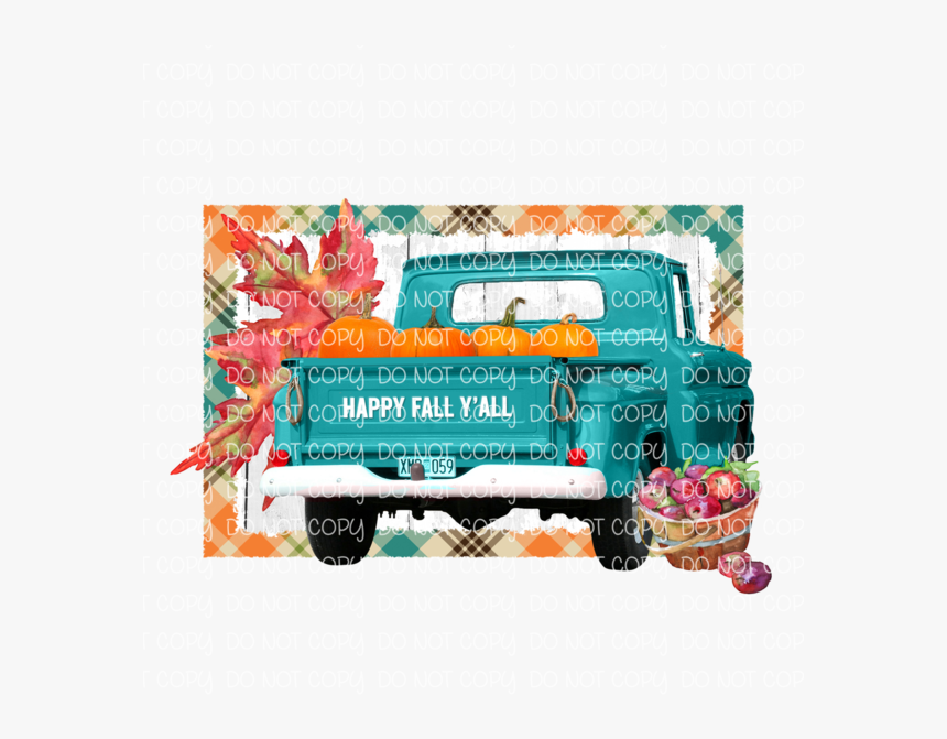 Transparent Happy Fall Y All Clipart - Happy Fall Y All Truck, HD Png Download