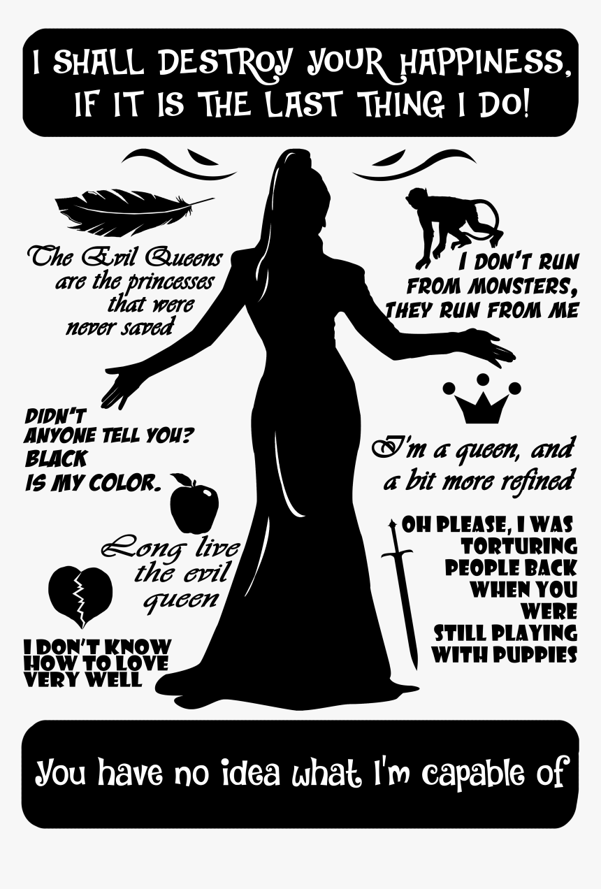 Important Prints On Hoodies Are Much Bigger, So Don - Evil Queens Quotes, HD Png Download