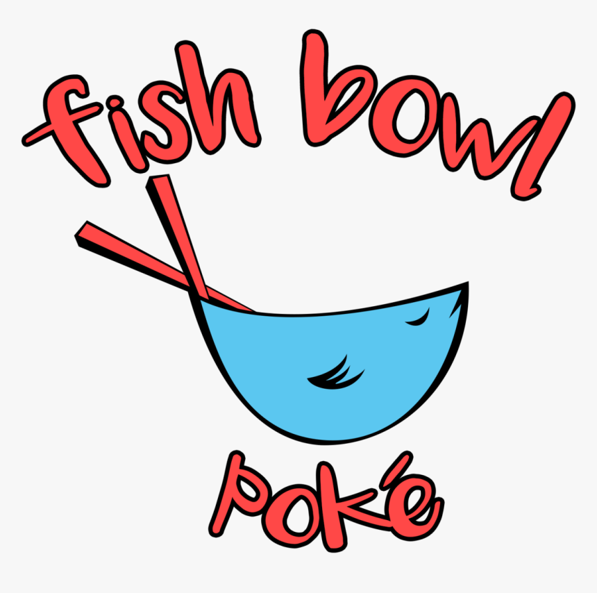 Fish Bowl Poke Hapeville, HD Png Download
