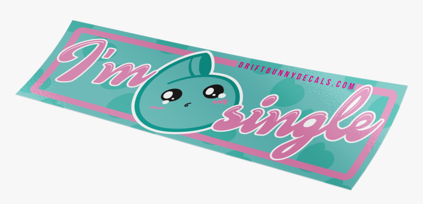 I M Single Slap , Png Download, Transparent Png