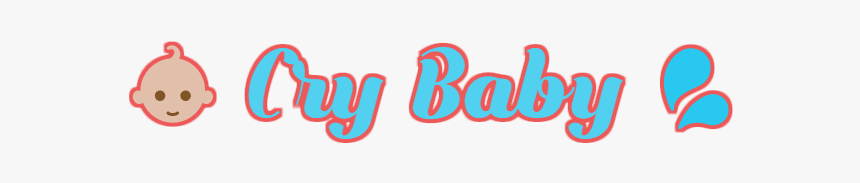 Cry Baby, Edit, And Png Image, Transparent Png