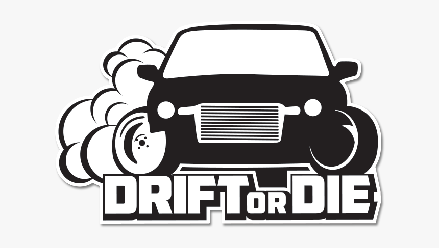 Drift Or Die Sticker, HD Png Download